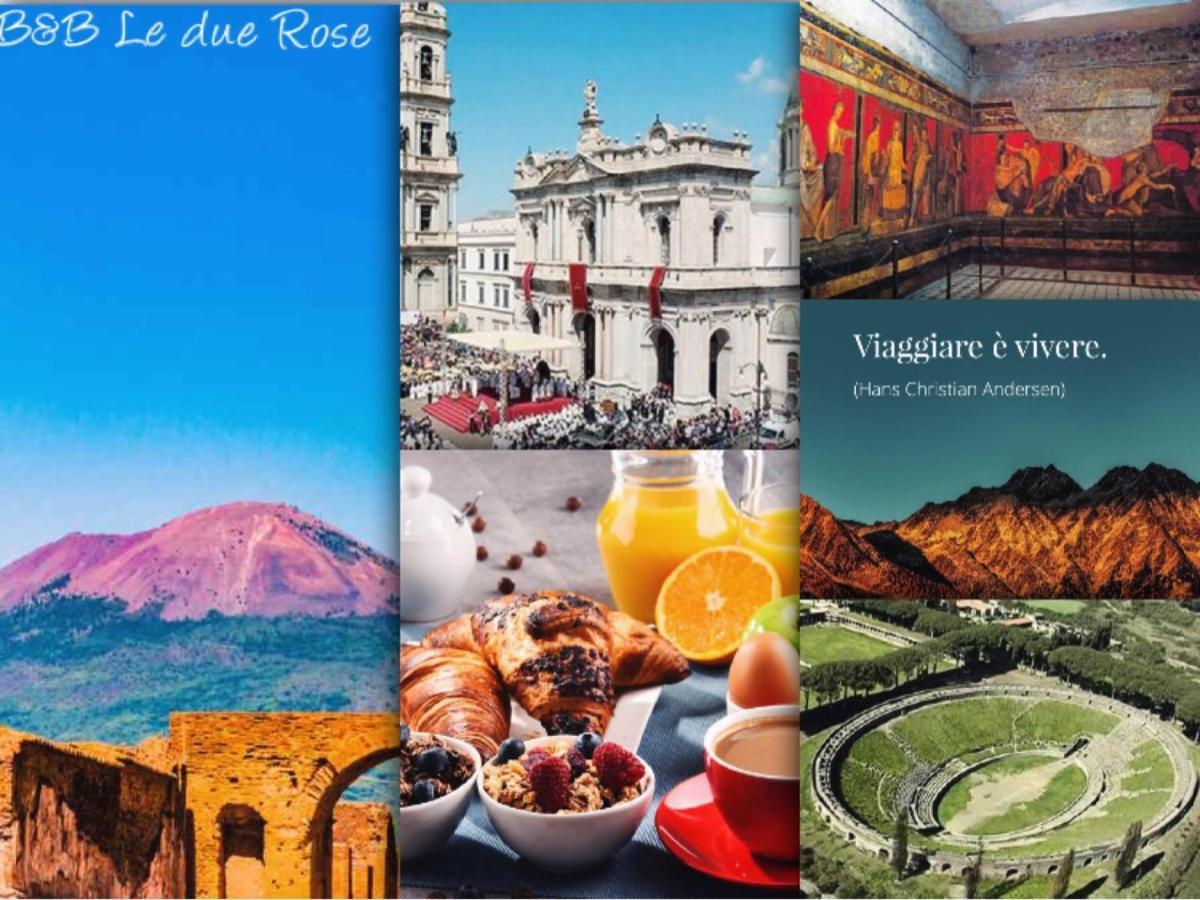 B&B Le Due Rose Pompei Luaran gambar